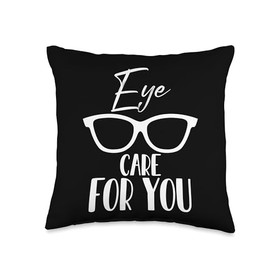 Eye Care For You - Funny Optometrist Optometry Optician Throw Pillow