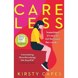 Careless: Longlisted for the Women s Prize for Fiction 2022