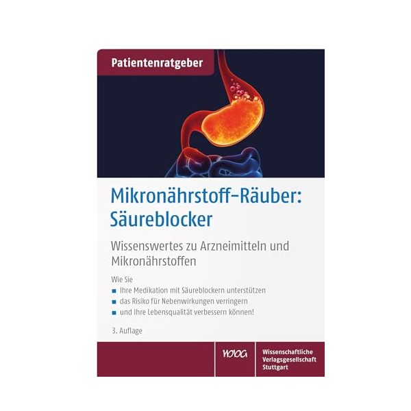 Mikronährstoff-Räuber: Säureblocker: Wissenswertes zu Arzneimitteln und Mikronährstoffen