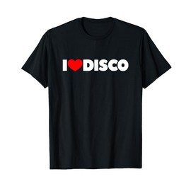 I Love (Heart) Disco T-Shirt