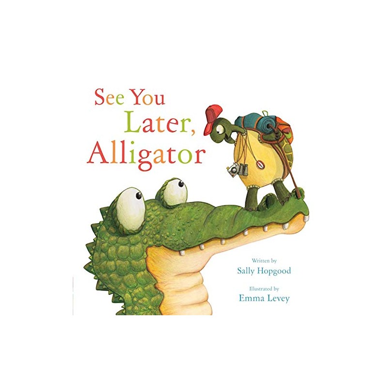 See You Later, Alligator