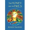 The Honey and the Fires: Ancient stories retold for our