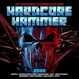 Hardcore Hammer 2022-Best Techno Sounds of the U