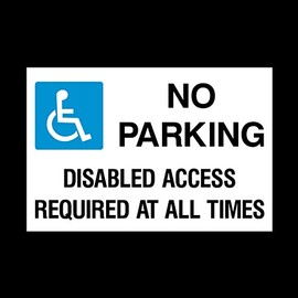 No Parking Disabled Access required Plastic Sign with double sided fixing tape - Private Property, Parking, Clamping, Disabled, Driveway, Do not block (MISC52)