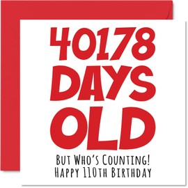 Stuff4 110th Birthday Card for Men Women Him Her - 40178 Days Old - Funny One-Hundred Tenth Happy Birthday Card for Grandma Grandpa Gran Mom Dad, 5.7 x 5.7 Inch Humor Joke Greeting Cards