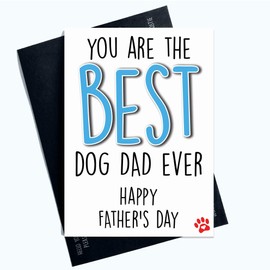 Funny Father's Day Card from The Dog Funny Card for Dad Best Dog Dad Ever PC896