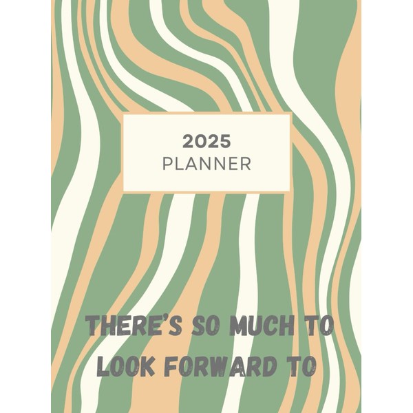 2025 Planner: Daily, Weekly, and Monthly Organizer for Productivity