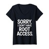 Womens Sorry I Don't Have Root Access Programmer Developer -