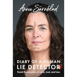 Diary of a Human Lie Detector: Facial Expressions in Love, Lust, and Lies