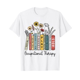 Occupational Therapy Wildflower Book OT Therapist Assistant T-Shirt