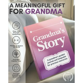 Grandma's Life Story Journal: A Meaningful Keepsake for Grandma to Share Her Journey and Memories, Book Includes 250+ Prompt Questions, Sentimental Gifts Idea for Mother's Day, Birthday, Christmas