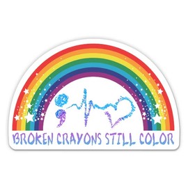 Broken Crayons Still Color Sticker - 5" Laptop Sticker - Waterproof Vinyl for Car, Phone, Water Bottle - Mental Health Decal