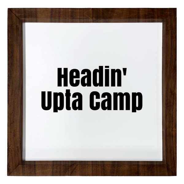Los Drinkware Hermanos Headin' Upta Camp - Funny Decor Sign