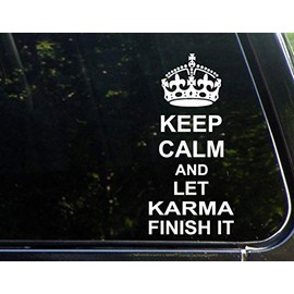 Diamond Graphics Keep Calm and Let Karma Finish It (4" x 8") Funny Die Cut Decal Bumper Sticker for Windows, Cars, Trucks, Etc.