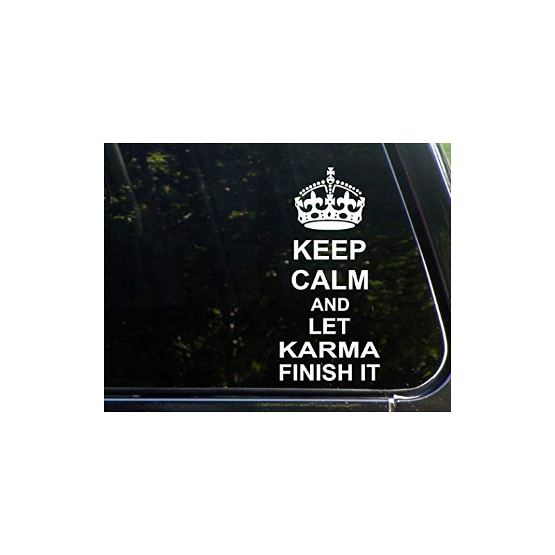 Diamond Graphics Keep Calm and Let Karma Finish It (4"