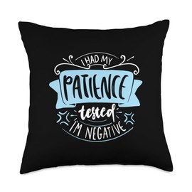 Patience Tested Mom Approved Funny Quote for Mothers day Throw Pillow