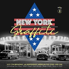 New York Graffiti - 1619-1750 Broadway ~ An Independent American Pop Story 1958-1968: 4CD Boxset