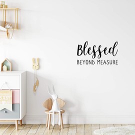 calcomanía decorativo de vinilo para pared – Blessed Beyond Meter – 31,7 x 55,8 cm – Moderno gracioso amor vida con cita para recámara, clóset de niños, sala de estar, baño, sala de juegos, comedor, cocina (negro)