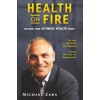 Health on Fire: Restore Your Ultimate Health Today
