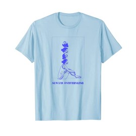Always overthinking | Virgo vibes | Hopper based art T-Shirt