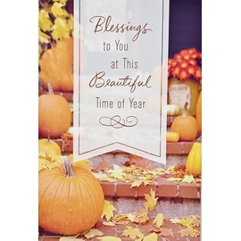 Blessings To You At This Beautiful Time of Year - Happy Thanksgiving Across The Miles Greeting Card (Long Distance For Family and Friends)