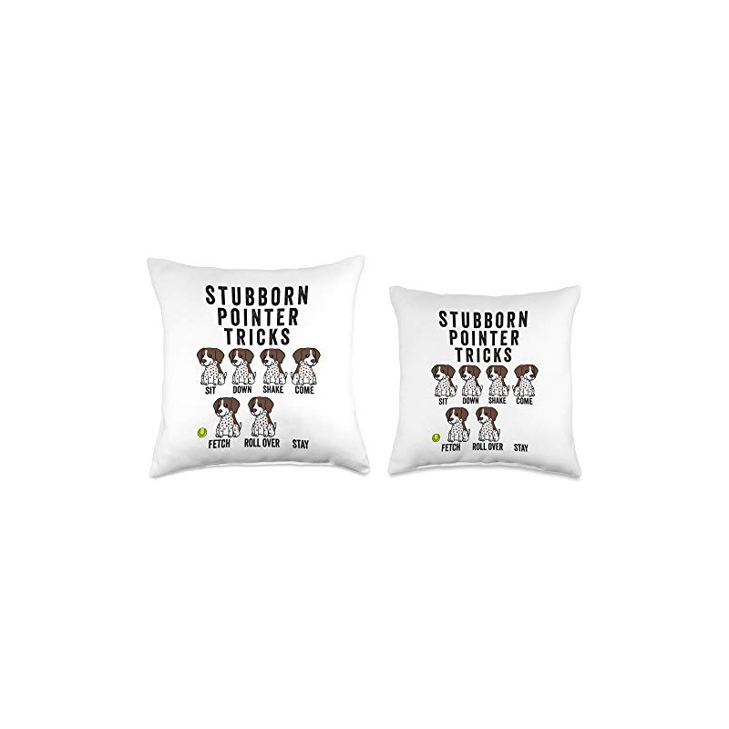 Stubborn German Shorthaired Pointer Tricks Dog Throw Pillow