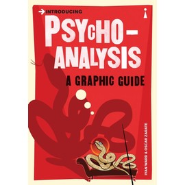 Introducing Psychoanalysis: A Graphic Guide: A Graphic Guide