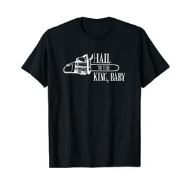Hail to the King Baby T-Shirt