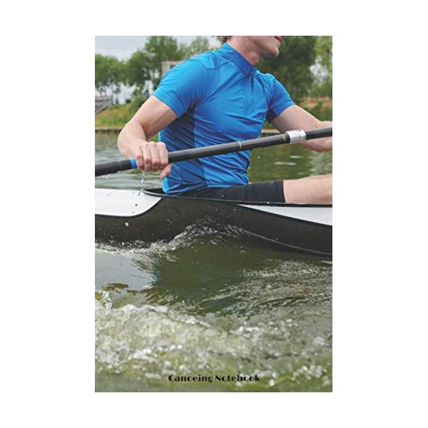 Canoeing Notebook: Cool Canoeing notebook - Travel Journal to write
