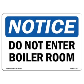 OSHA Notice Sign - Do Not Enter Boiler Room | Rigid Plastic Sign | Protect Your Business, Construction Site, Warehouse & Shop Area | Made in The USA