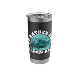 I'd Rather Be A Barracuda Sport Fishing Angler Fishing Stainless Steel Insulated Tumbler
