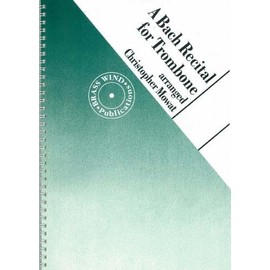 Bach-Bach Recital For Trombone Tenor