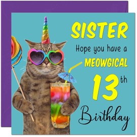 13th Sister Birthday Card - Meowgical Cat Funny Sister's Birthday Card for 13 Year old teenage Kids thirteen, thirteenth
