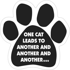 Pet Gifts USA One Cat Leads to Another and Another and Another Paw Magnet