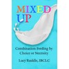 Mixed Up: Combination Feeding by Choice or Necessity