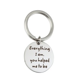 Meiligo Stainless Steel Mum Everything I Am You Helped Me to Be Keychain (Key Chain)