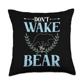 Funny Don't Wake The Bear Wild Animals Gift Funny Don't Wake The Bear | Wild Animals Throw Pillow, 18x18, Multicolor