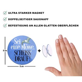 schilderkreis24 Funny Saying "Sei eine Möwe Scheiss Drauf!" Magnet Decorative Fridge Magnet Humour Funny Gift Idea 8 x 8 cm