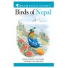 Field Guide to the Birds of Nepal: Second Edition (Helm