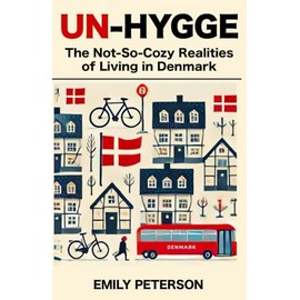 Un-Hygge: The Not-So-Cozy Realities of Living in Denmark