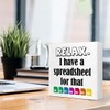 LVQHI Inspirational Wood Block Signs,Relax I Have a Spreadsheet for