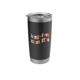 King Free Since 1776 USA July 4th Democracy Freedom No Kings Stainless Steel Insulated Tumbler