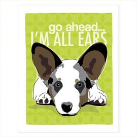 Pop Doggie Blue Merle Cardigan Welsh Corgi Art - Go Ahead All Ears Dog Art Poster Sign Prints with Funny Sayings - 5 by 7 inches