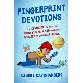 Fingerprint Devotions: 40 Devotions to Help You Realize You Are a Kid Uniquely Created by God for a Purpose