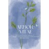 Arbor Vitae: Reflections from the Students of Rutgers Robert Wood