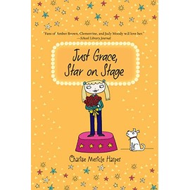 Just Grace, Star on Stage (The Just Grace Series) (The Just Grace Series, 9)