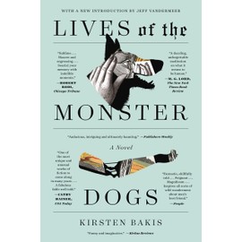 Lives of the Monster Dogs: A Novel