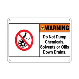 Aluminum Horizontal Metal Sign Multiple Sizes Warning Do Not Dump Chemicals, Solvents Or Oils Down Drains A White with Border Weatherproof Street Signage 10x7Inches