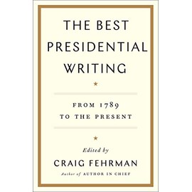 The Best Presidential Writing