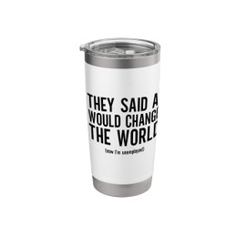 AI took my Job! Artificial Intelligence took my Job Stainless Steel Insulated Tumbler